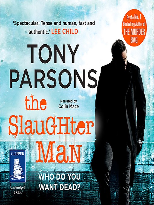 Title details for The Slaughter Man by Tony Parsons - Available